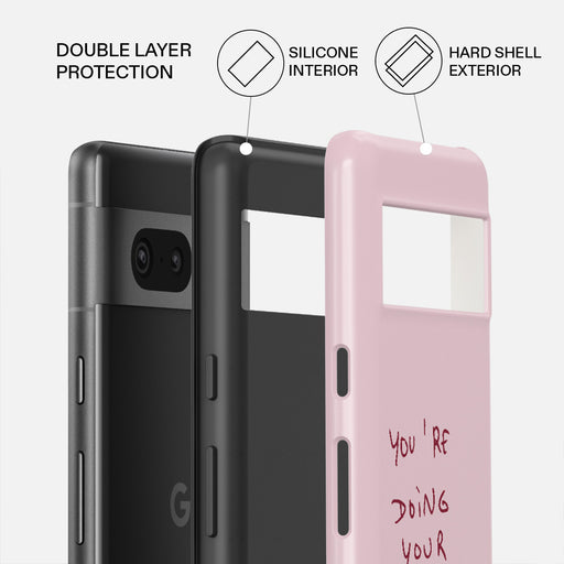 Your Best - Google Pixel 7 Case